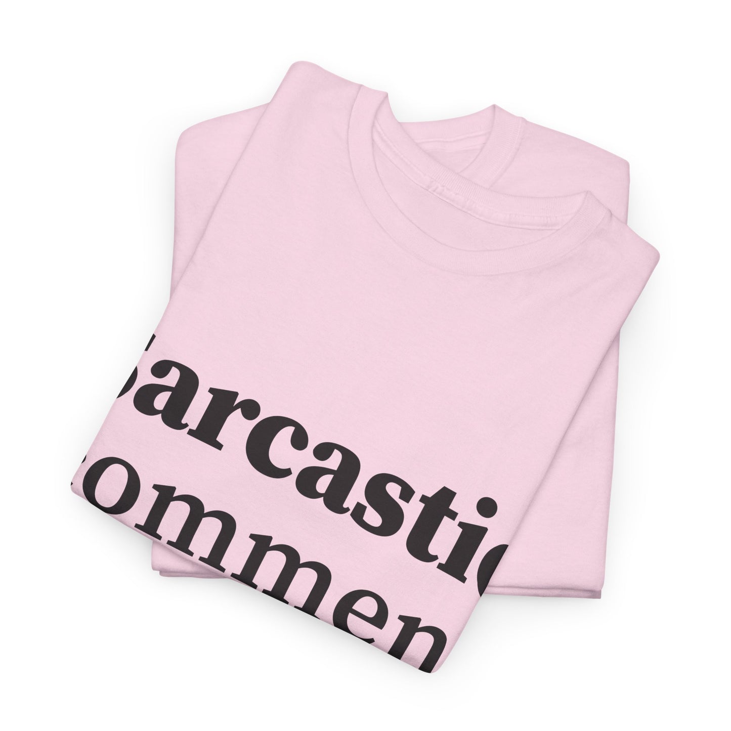 Sarcastic Comment Loading Unisex Heavy Cotton Tee