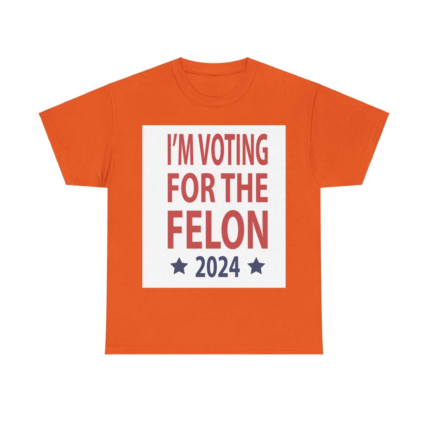 Voting For A Felon Unisex Heavy Cotton Tee