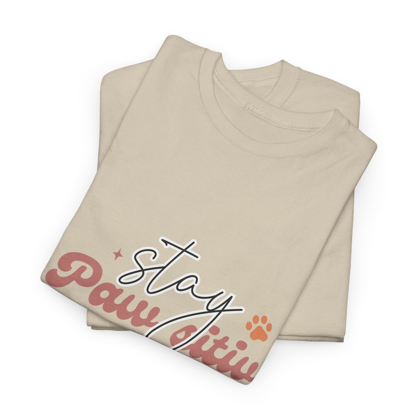 Stay Paw Sitive Unisex Heavy Cotton Tee