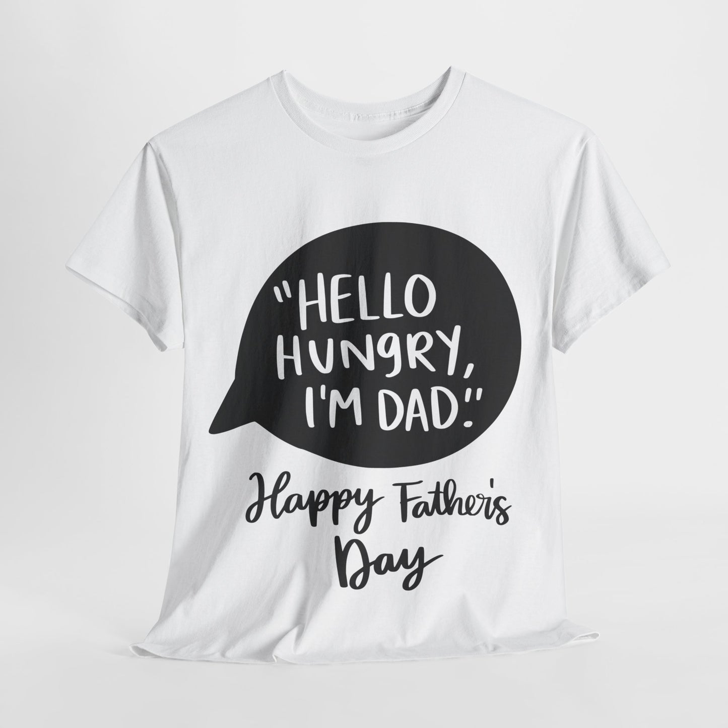 Hello Hungry I'm Dad Unisex Heavy Cotton Tee