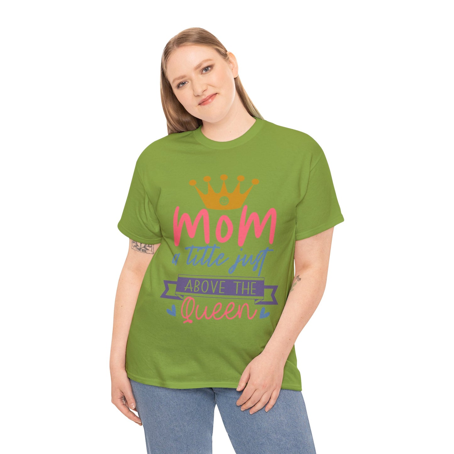 Mom Above Queen Unisex Heavy Cotton Tee