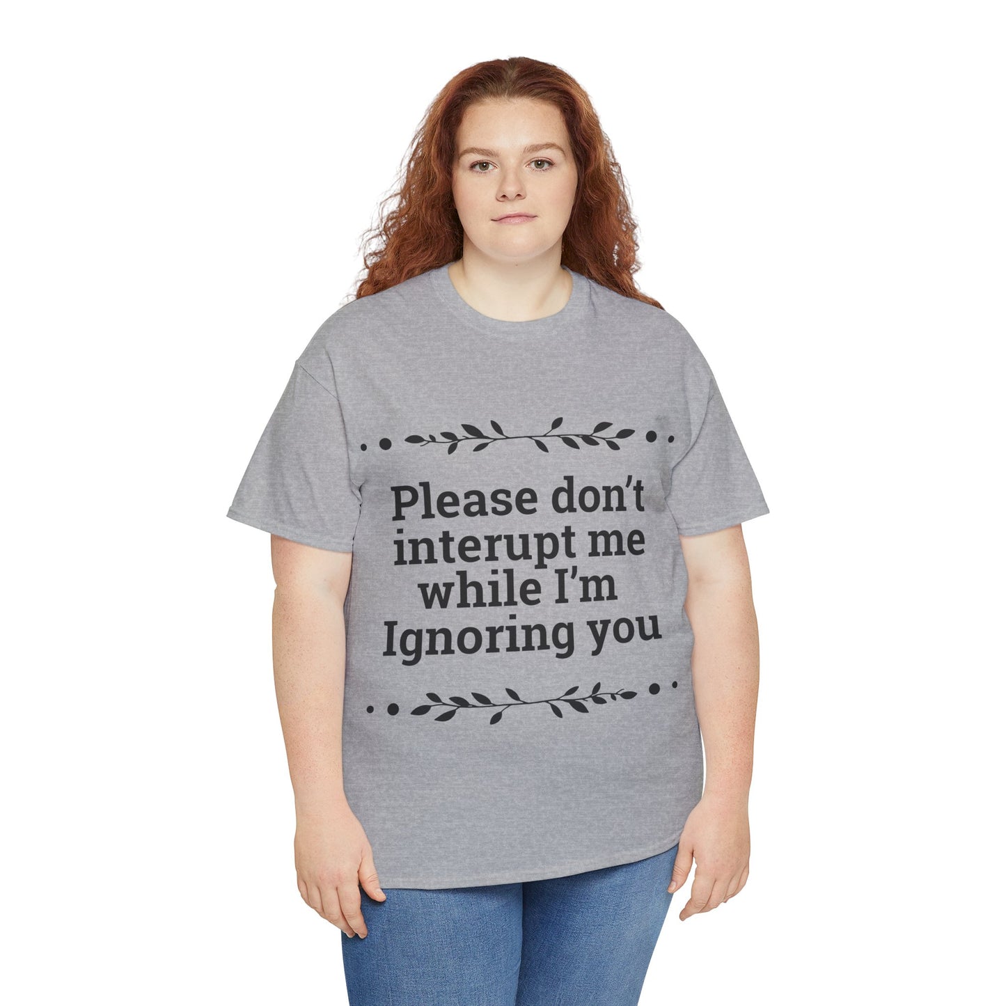 Please Don't Interrupt Me Unisex Heavy Cotton Tee