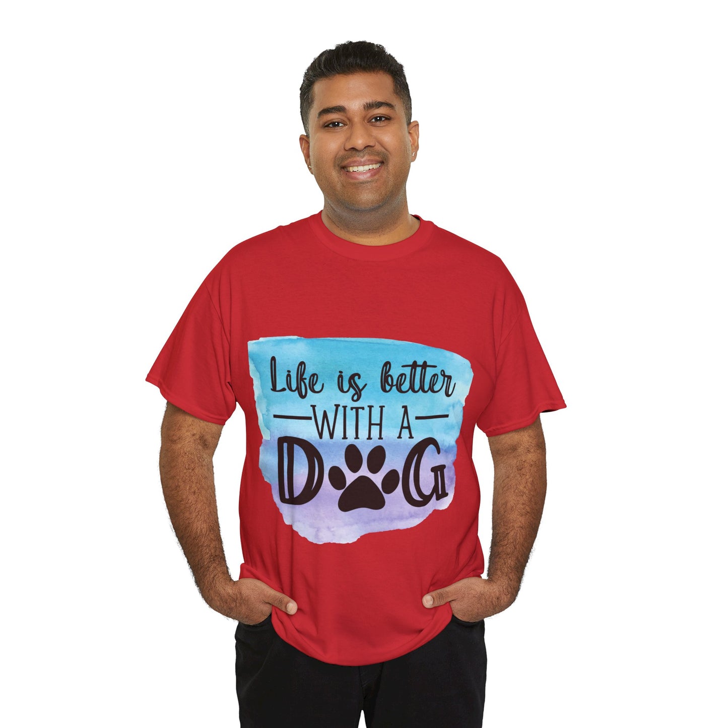 Life Is Better With A Dog Unisex Heavy Cotton Tee