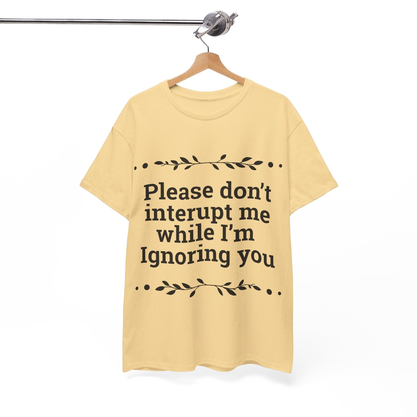 Please Don't Interrupt Me Unisex Heavy Cotton Tee