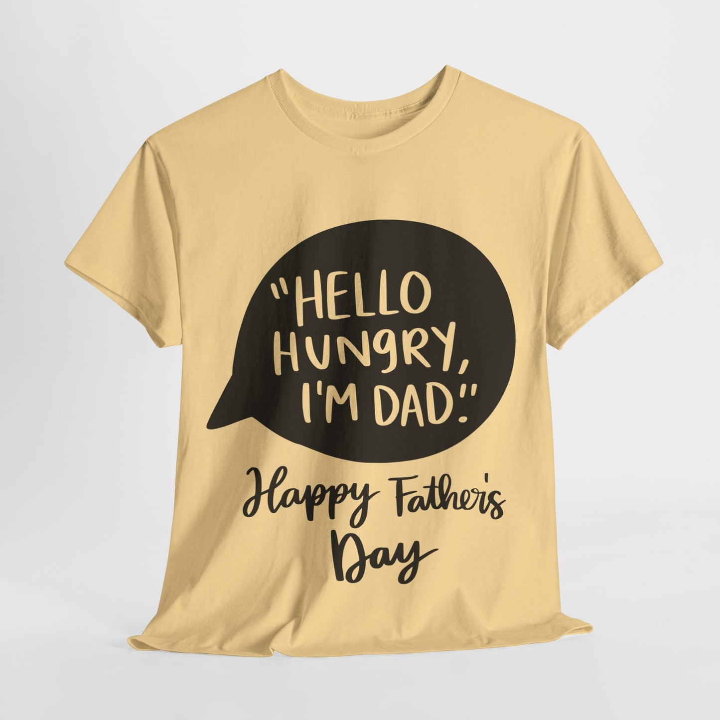 Hello Hungry I'm Dad Unisex Heavy Cotton Tee