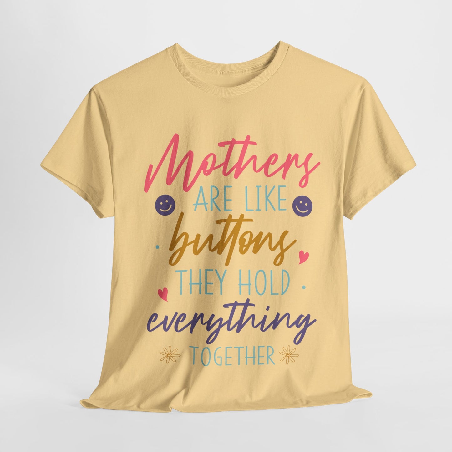 Mothers Are Like Buttons Unisex Heavy Cotton Tee