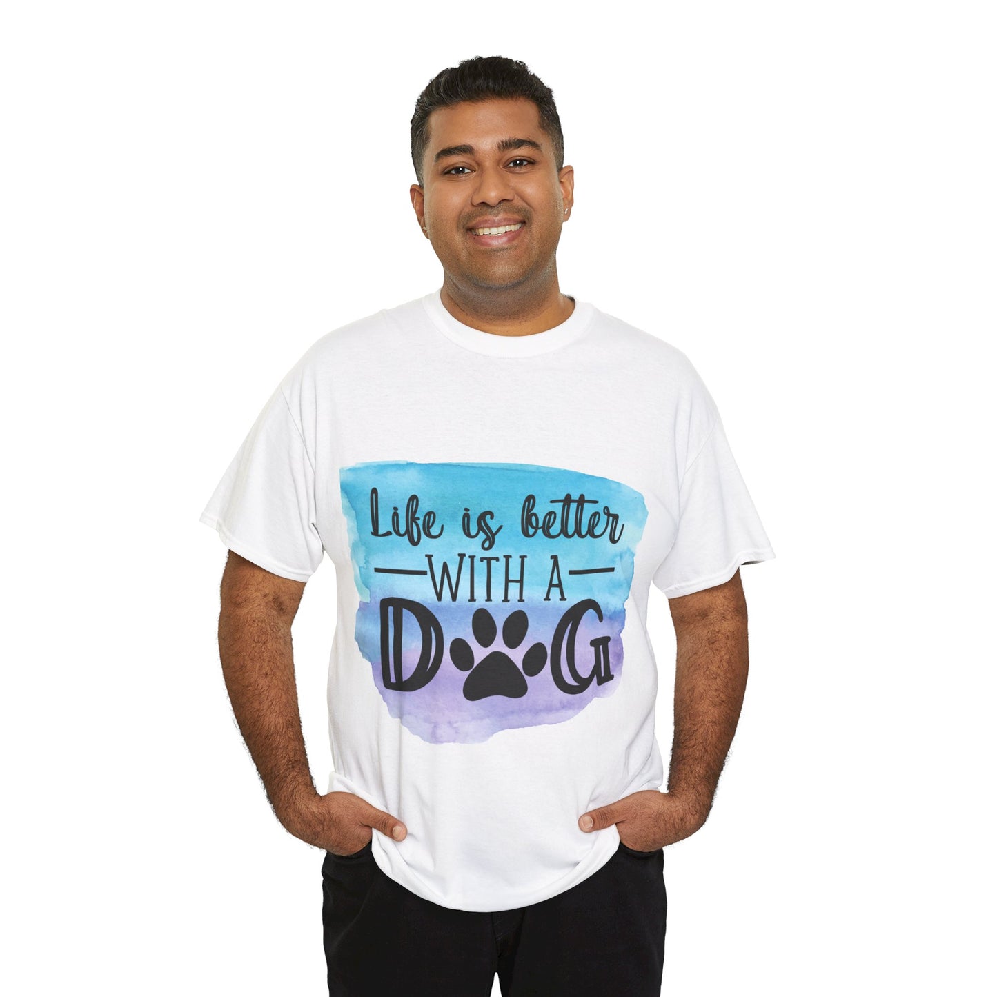 Life Is Better With A Dog Unisex Heavy Cotton Tee