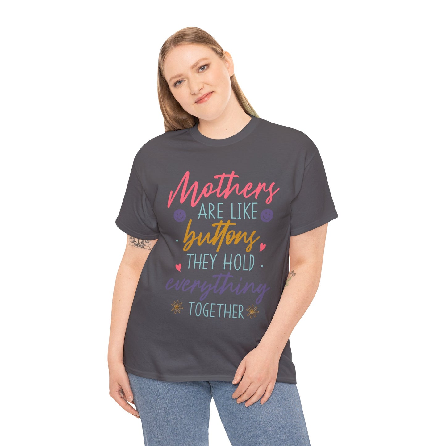 Mothers Are Like Buttons Unisex Heavy Cotton Tee