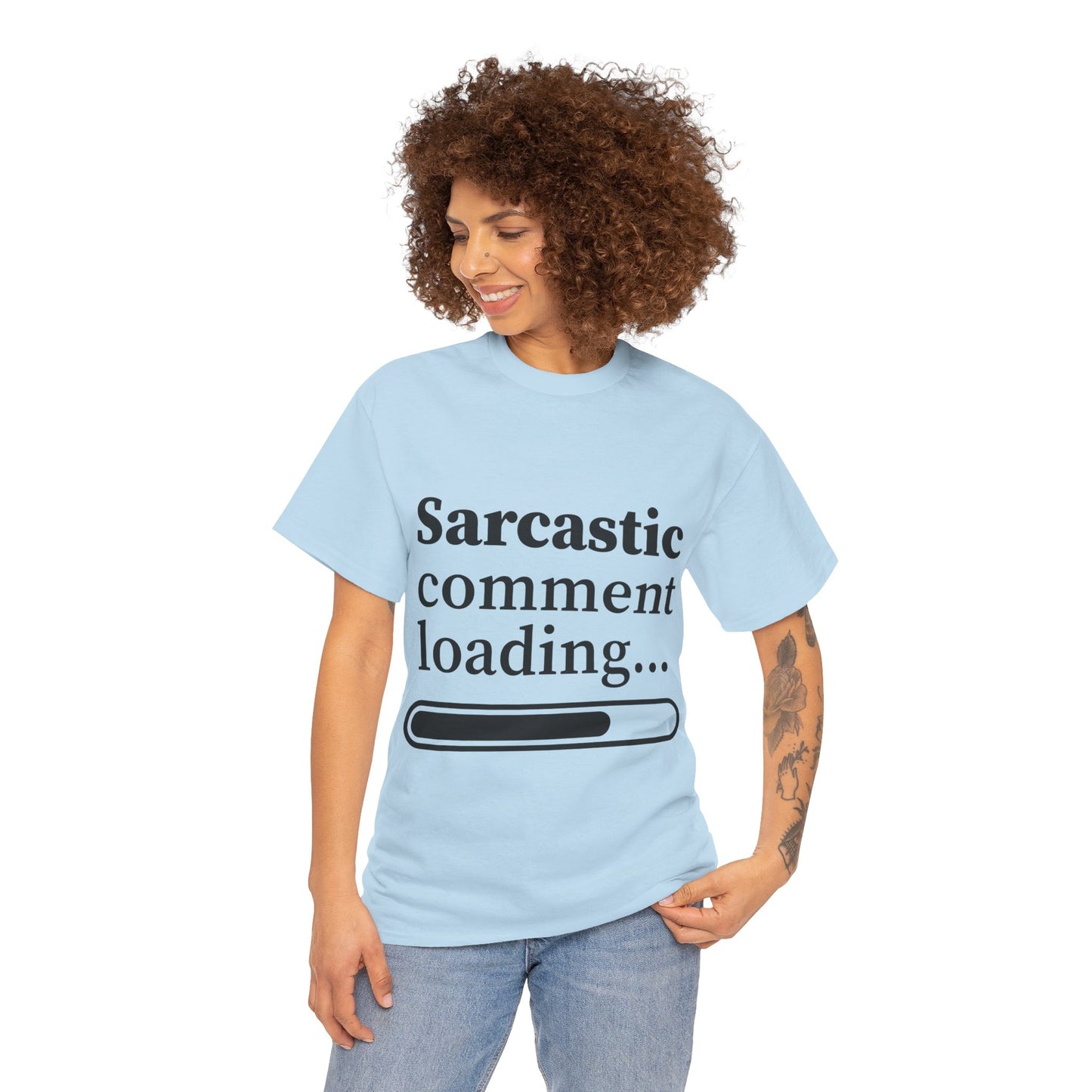 Sarcastic Comment Loading Unisex Heavy Cotton Tee