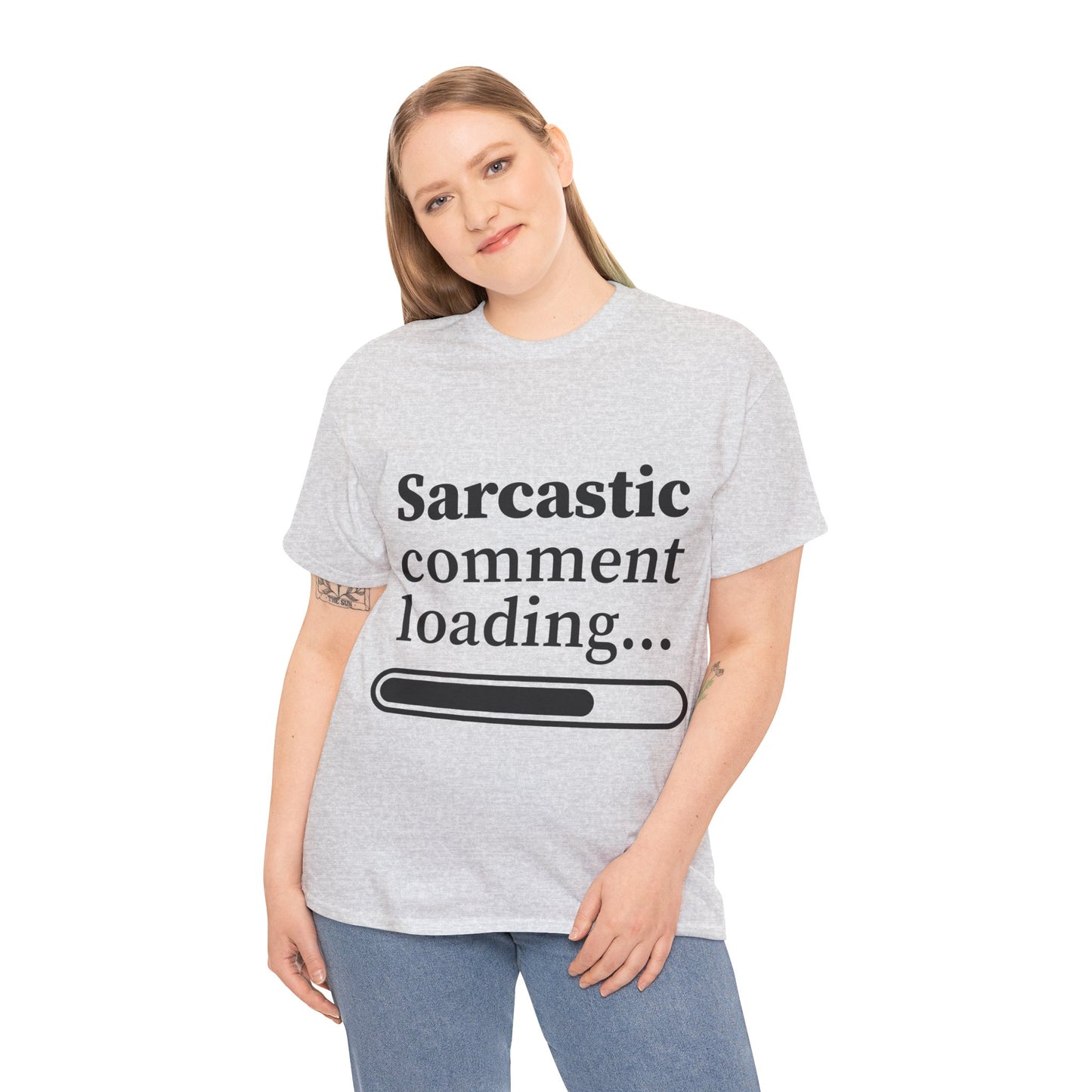 Sarcastic Comment Loading Unisex Heavy Cotton Tee