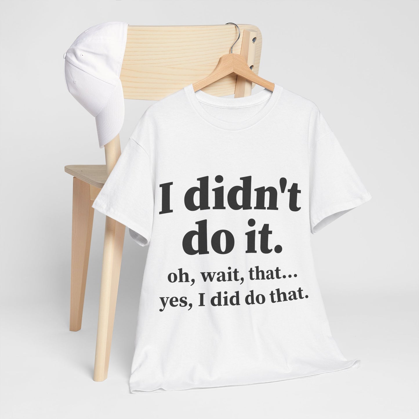 I Didn't Do It Unisex Heavy Cotton Tee