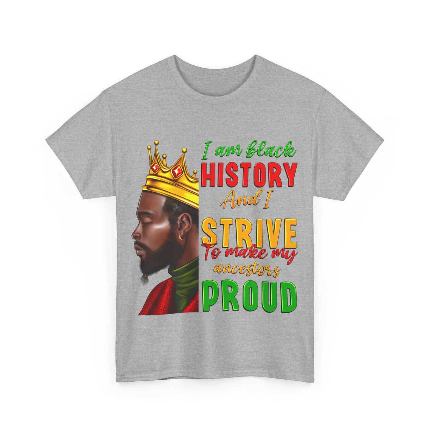 I Am Black History Male Unisex Heavy Cotton Tee