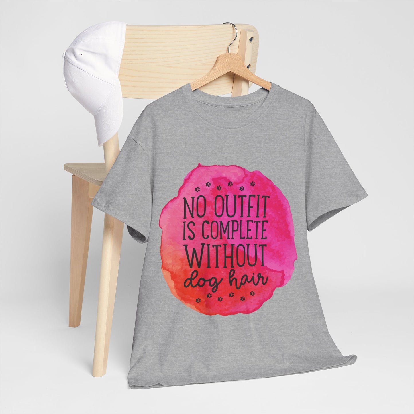 No Outfit Is Complete Without Dog Hair Unisex Heavy Cotton Tee