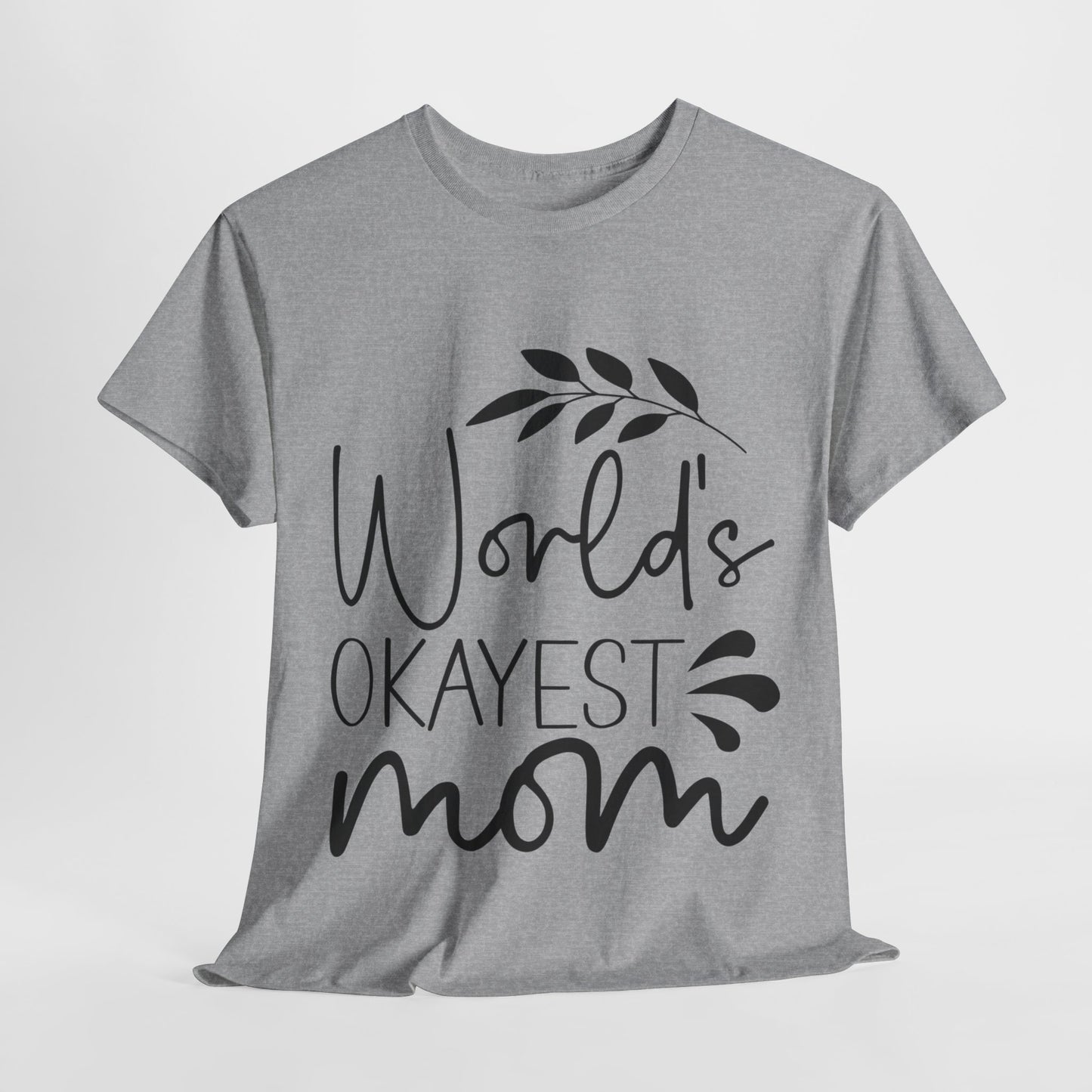 World's Okayest Mom Unisex Heavy Cotton Tee