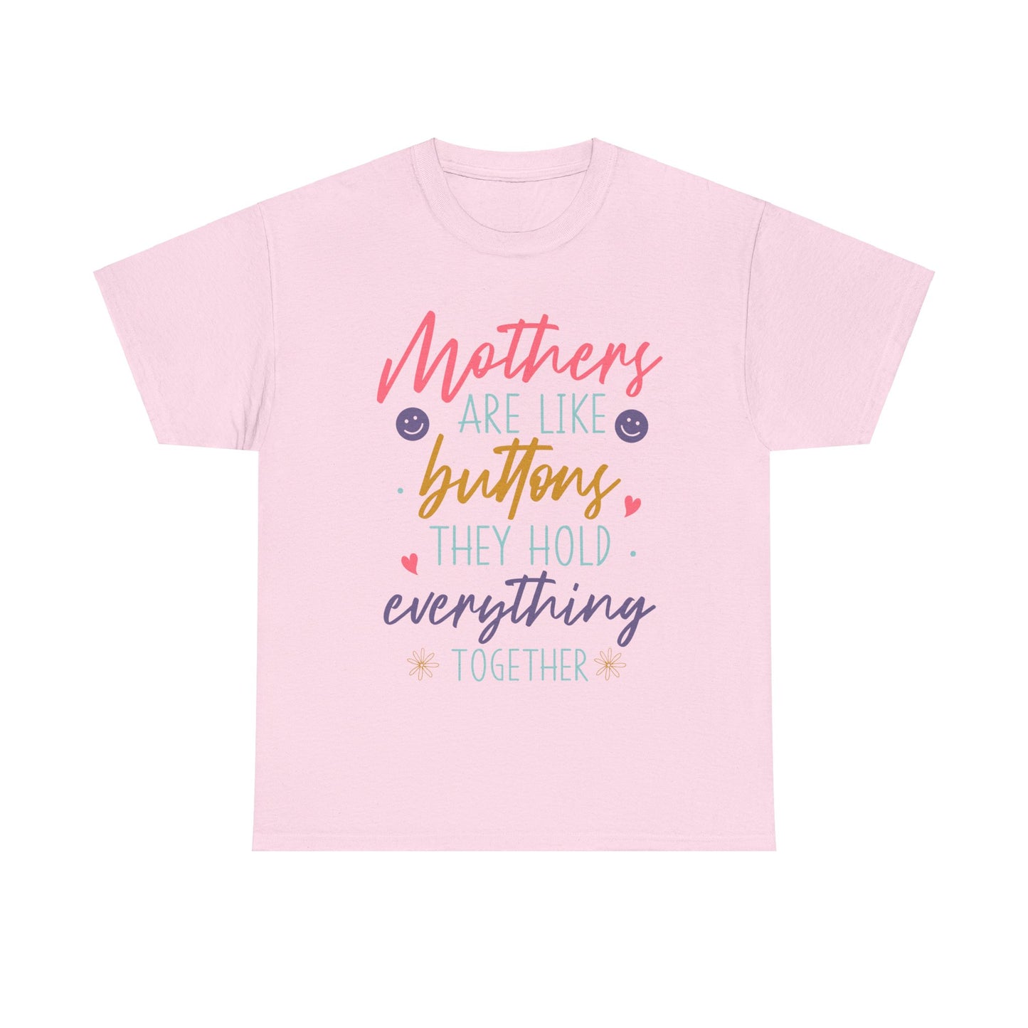 Mothers Are Like Buttons Unisex Heavy Cotton Tee