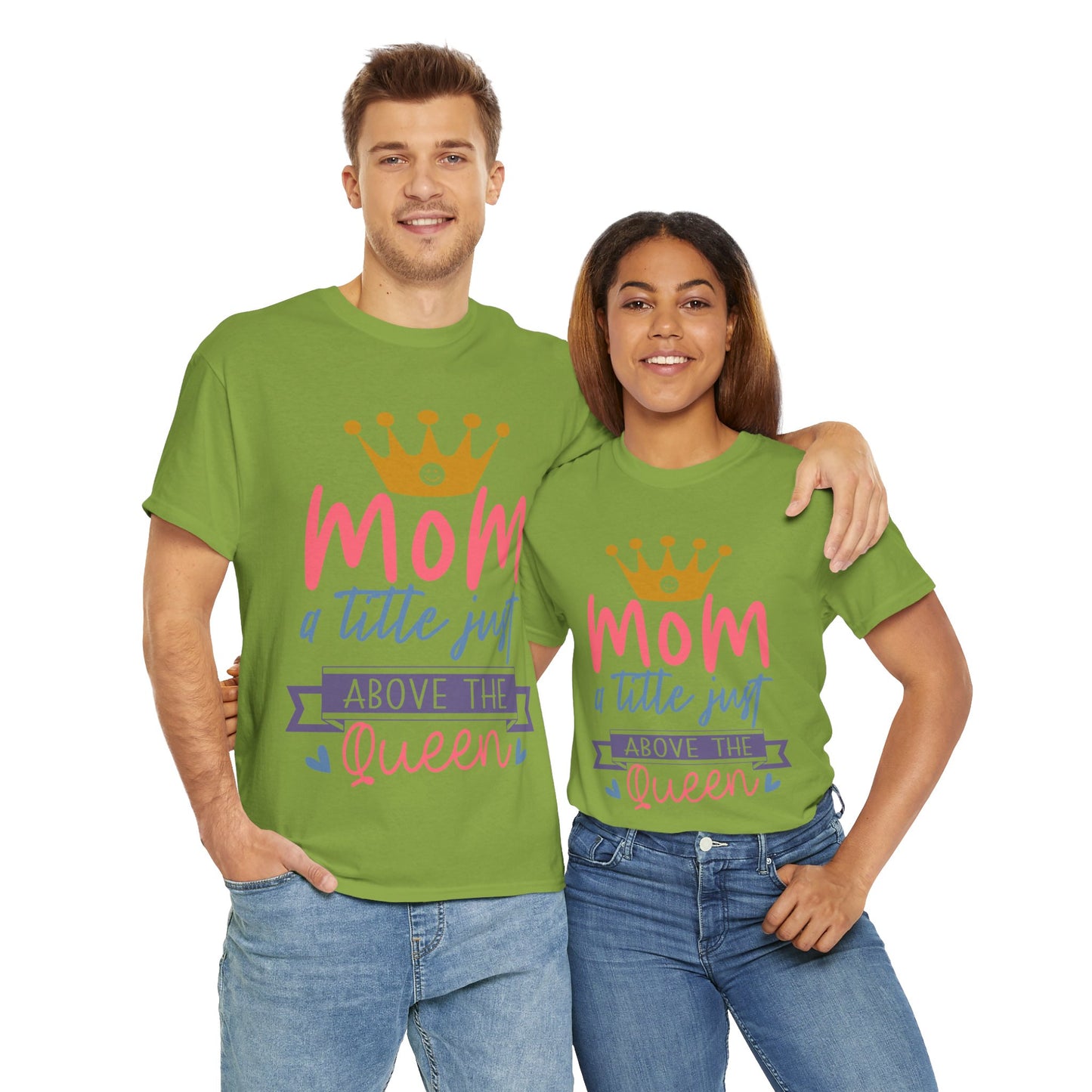 Mom Above Queen Unisex Heavy Cotton Tee