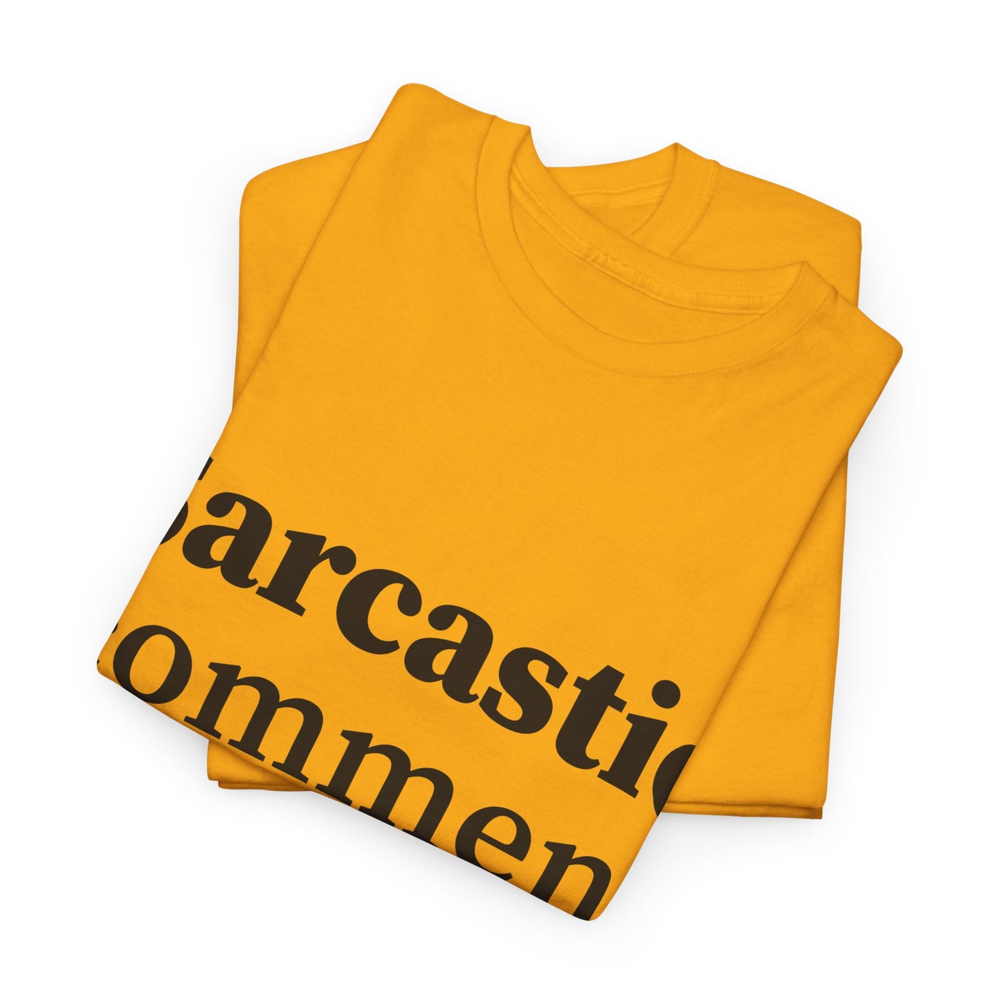 Sarcastic Comment Loading Unisex Heavy Cotton Tee