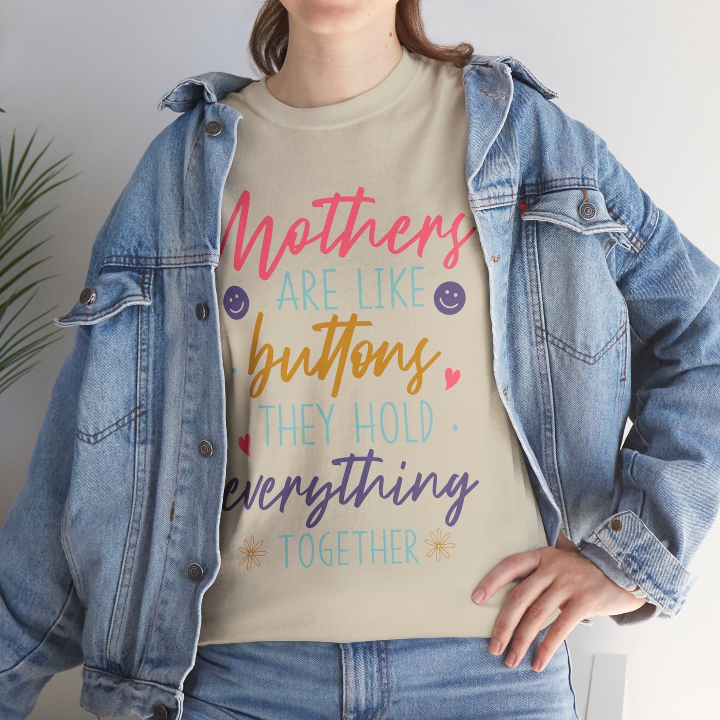 Mothers Are Like Buttons Unisex Heavy Cotton Tee