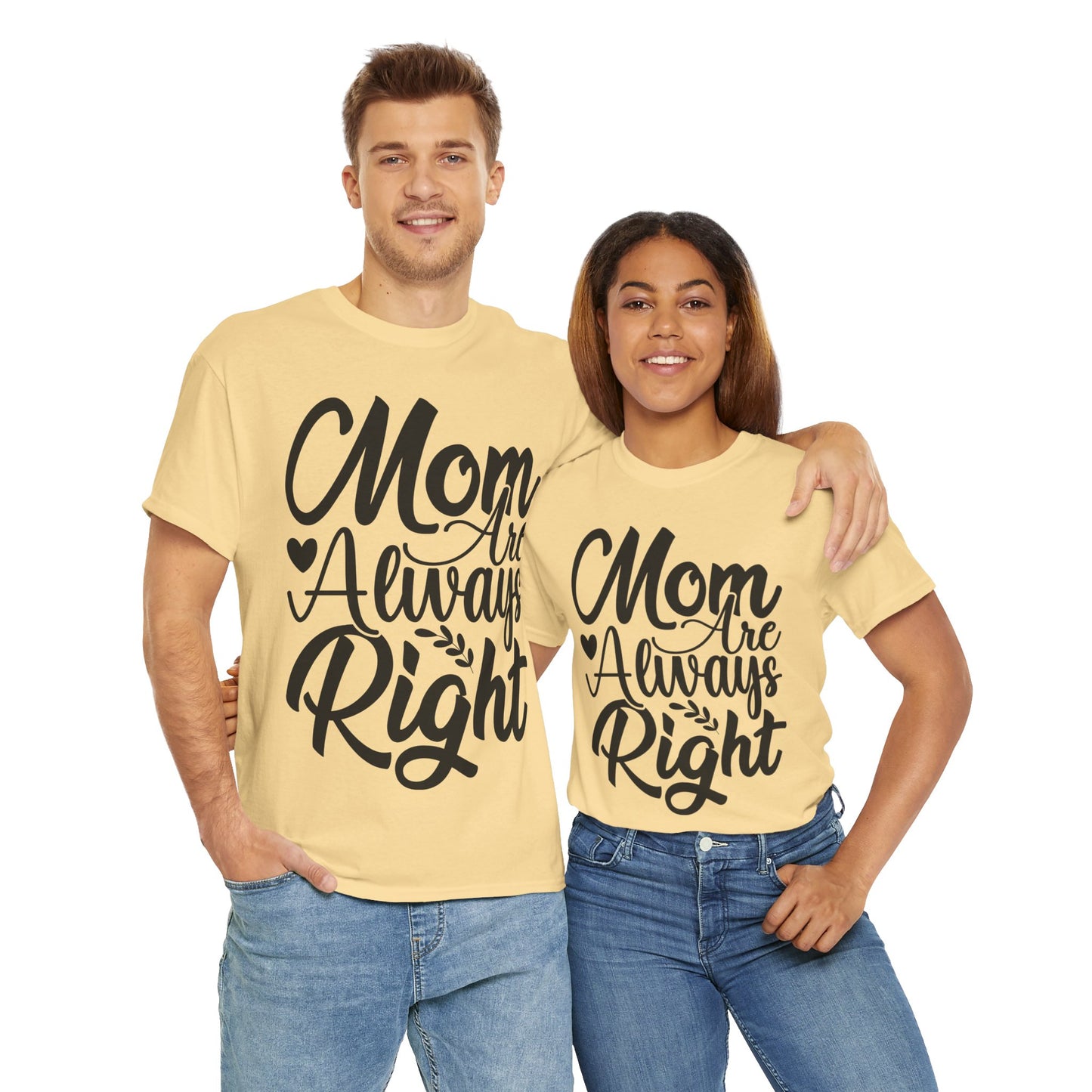 Mom Is Always Right Unisex Heavy Cotton Tee